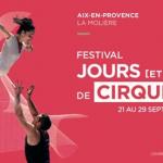 Festival Jours [et nuits] de cirque(s) 2019 - Aix en Provence