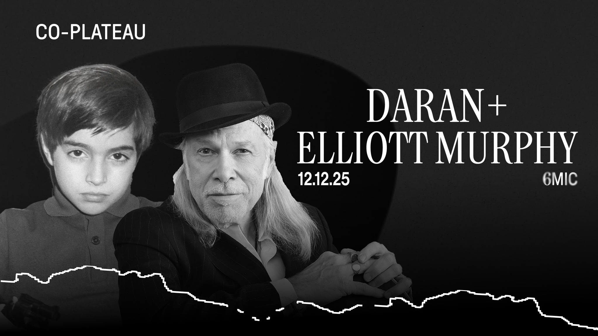 DARAN + ELLIOTT MURPHY 6MIC, Aix-en-Provence