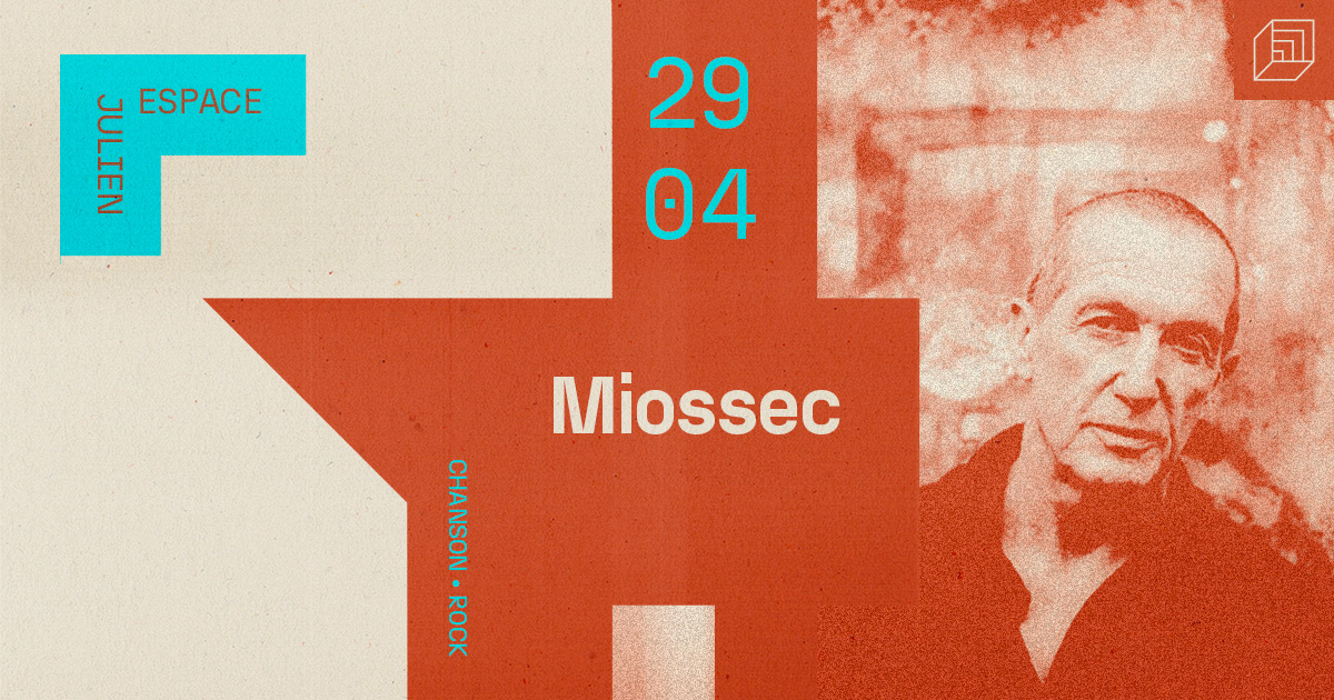 MIOSSEC [ESPACE JULIEN]