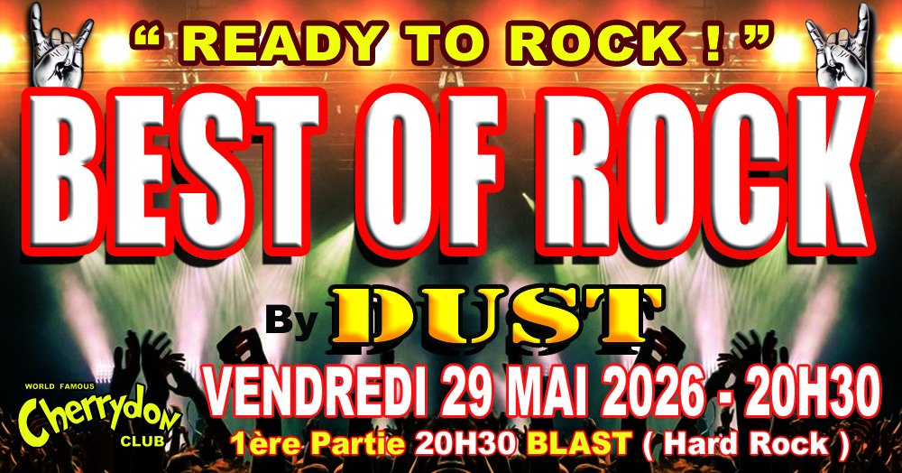 Tribute BEST OF ROCK By DUST + 1ère partie BLAST ( Reprises Hard Rock )
